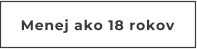 Menej ako 18 rokov